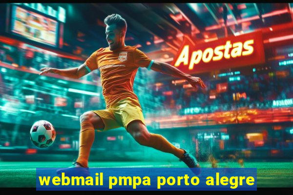 webmail pmpa porto alegre